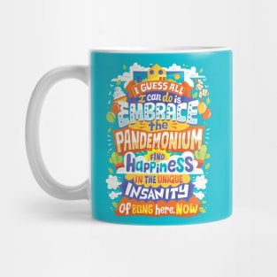 Embrace the Pandemonium Mug